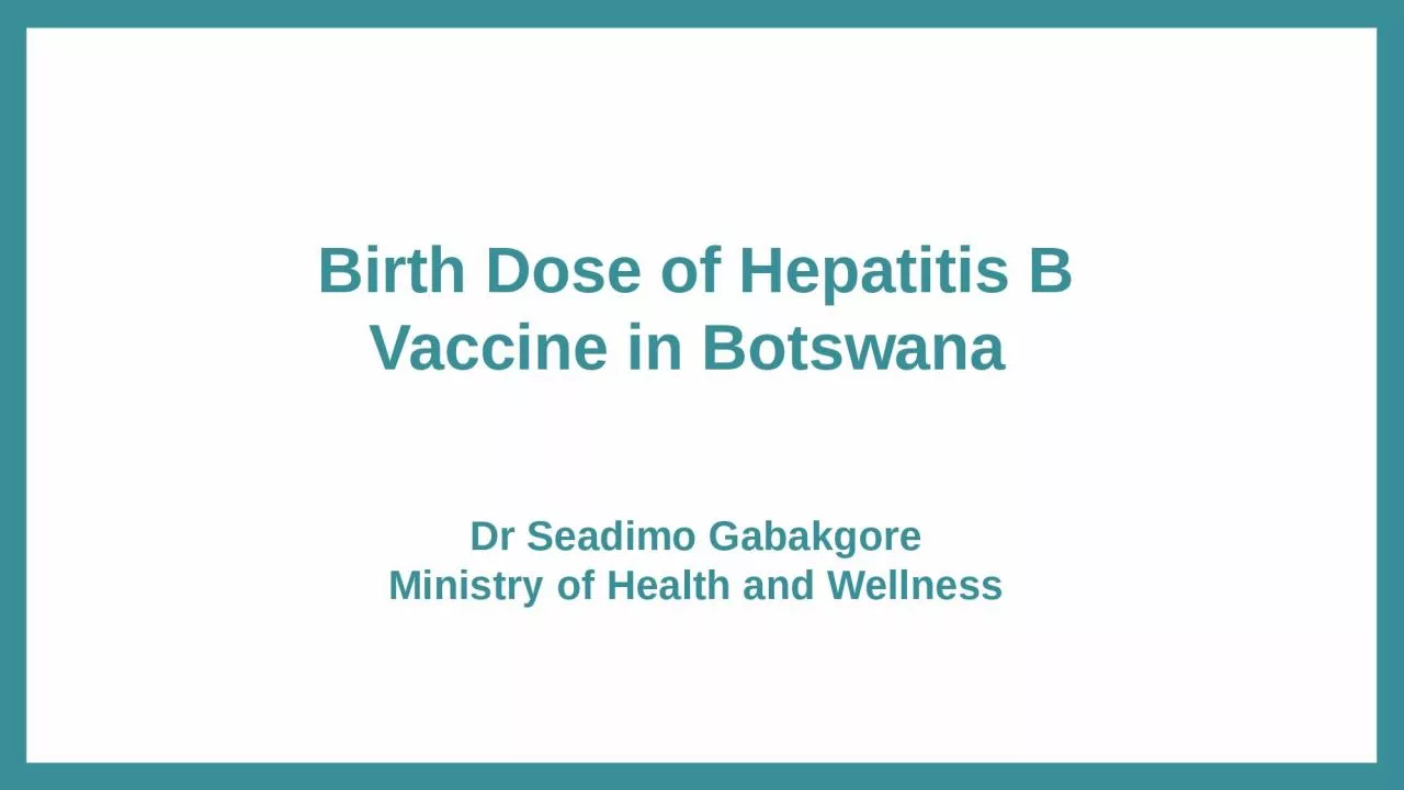 PPT-Birth Dose of Hepatitis B Vaccine in Botswana