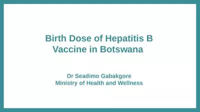 Birth Dose of Hepatitis B Vaccine in Botswana