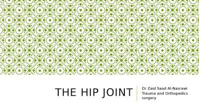 The Hip Joint Dr Zaid Saad Al-Nasrawi