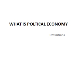 WHAT IS POLTICAL ECONOMY