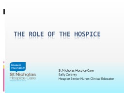 The Role of the Hospice St Nicholas Hospice Care