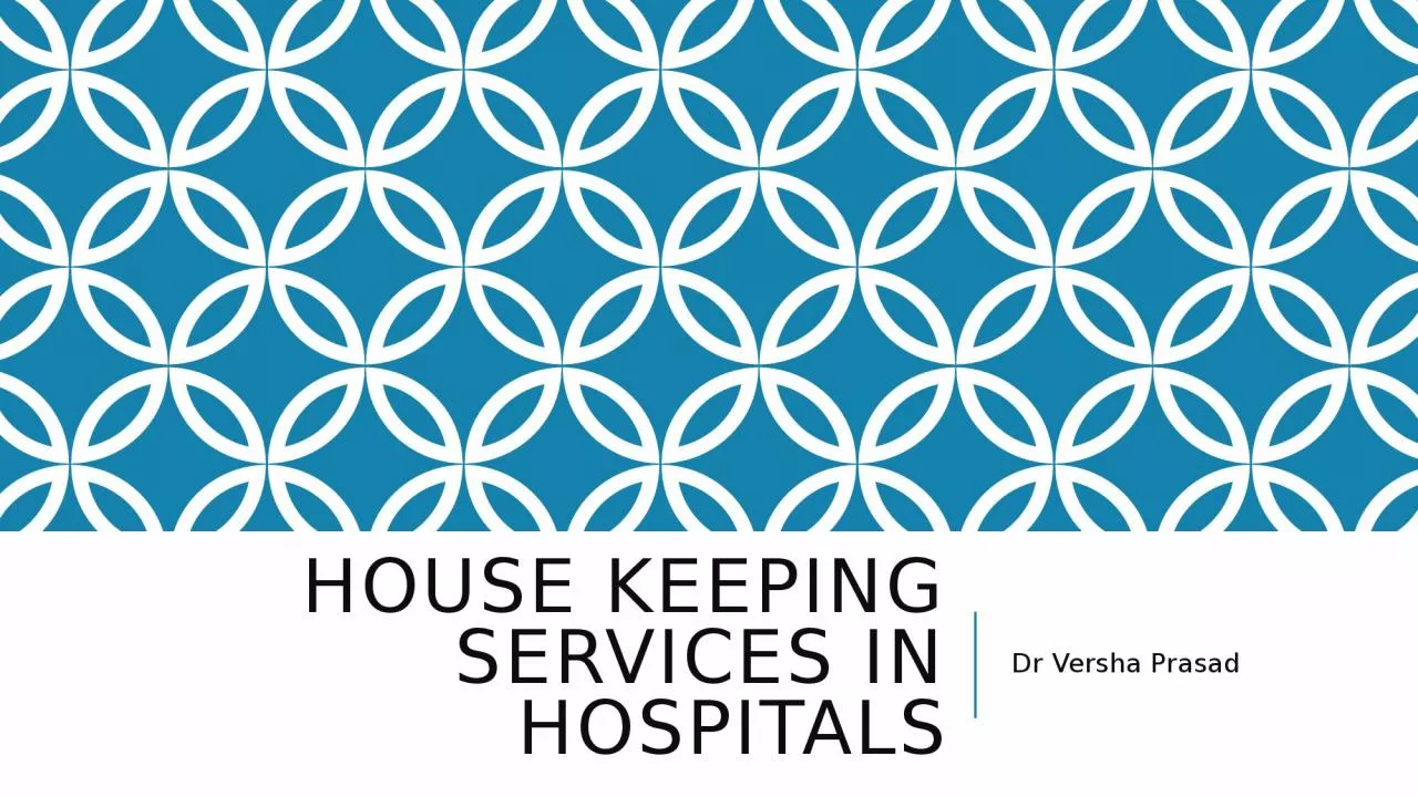 PPT-House Keeping Services in Hospitals