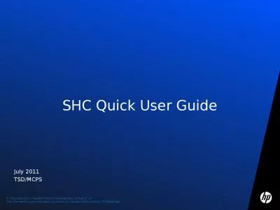 July 2011 TSD/MCPS SHC  Quick User Guide