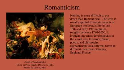 Nothing is more difficult to pin down than Romanticism. The term is usually applied to certain aspe