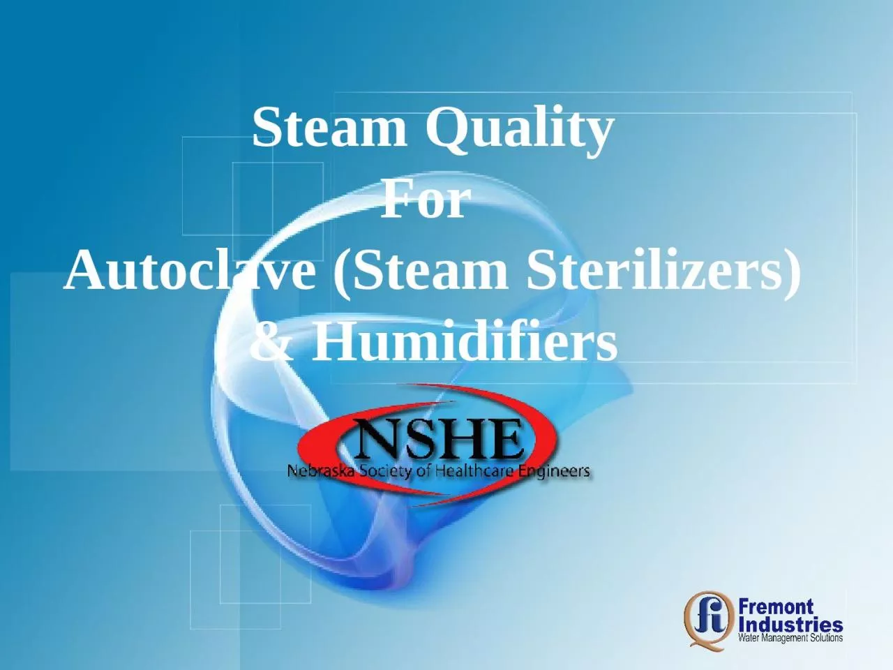 Steam Quality For  Autoclave (Steam Sterilizers)