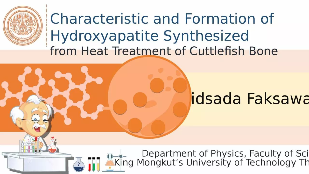 PPT-Kridsada Faksawat Characteristic and Formation of Hydroxyapatite Synthesized