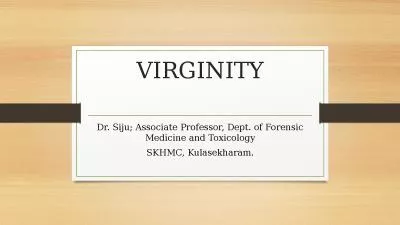 VIRGINITY Dr.  Siju
