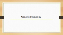 General Physiology Contents