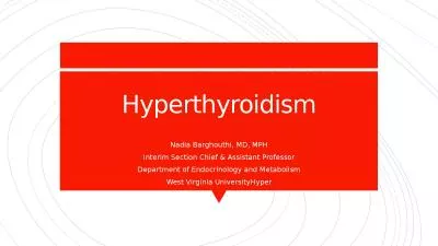 Hyperthyroidism Nadia Barghouthi, MD, MPH