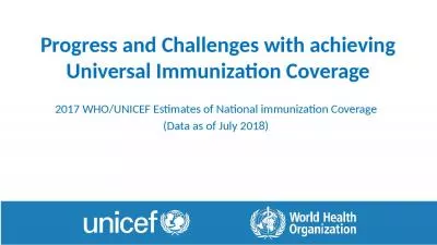 Progress and Challenges with achieving Universal Immunization