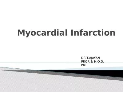 Myocardial Infarction DR.T.AJAYAN