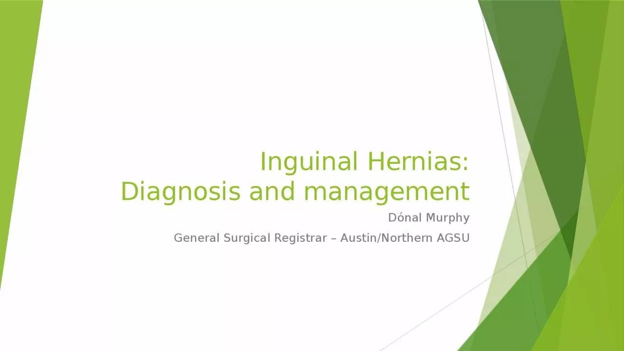 Inguinal Hernias: Diagnosis and management