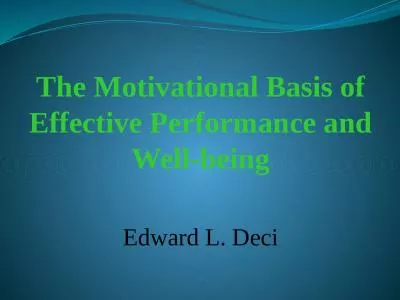 The Motivational Basis of Effective Performance and Well-being