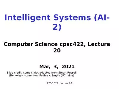 CPSC 322, Lecture 20 Intelligent Systems (AI-2)