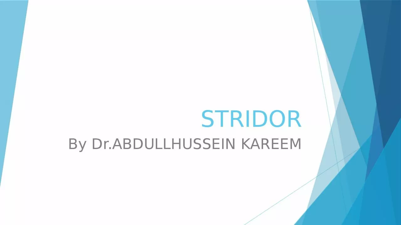 STRIDOR By  Dr.ABDULLHUSSEIN