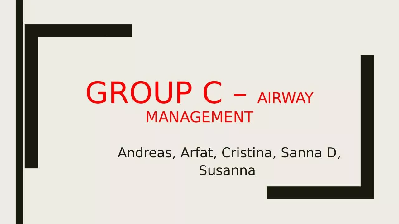 PPT-G roup C – AIRWAY MANAGEMENT