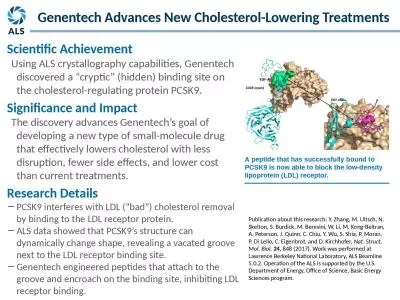 A peptide that has successfully bound to PCSK9 is now able to block the low-density lipoprotein