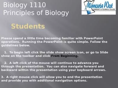 Students   Please spend a little time becoming familiar with PowerPoint operations.  Running