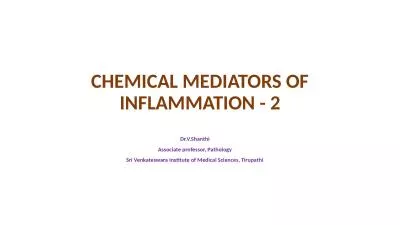 CHEMICAL MEDIATORS OF INFLAMMATION - 2
