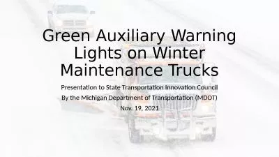 Green Auxiliary Warning Lights on Winter Maintenance Trucks