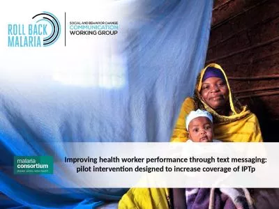 Improving health worker performance through text messaging: pilot intervention designed