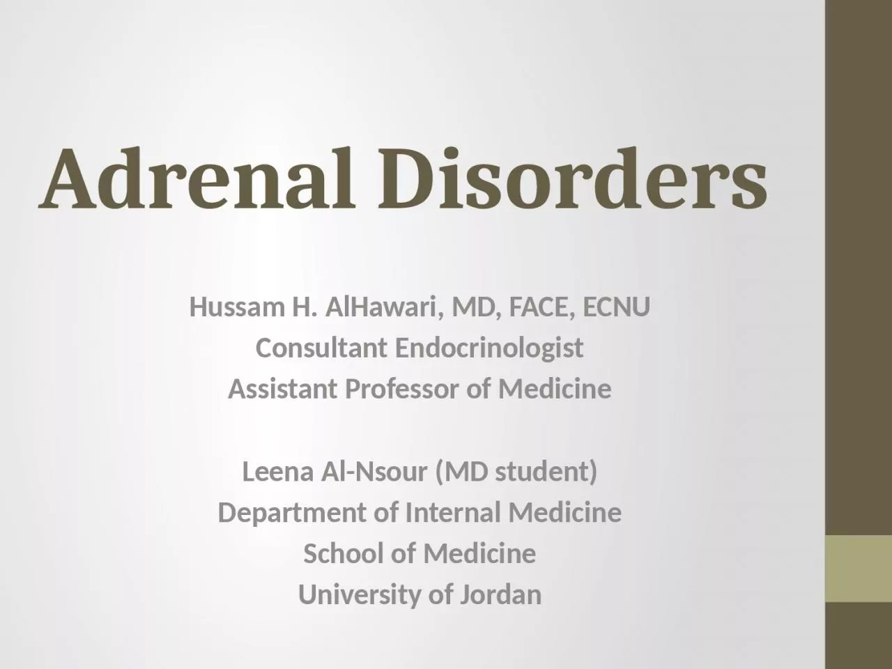 Adrenal Disorders Hussam H.