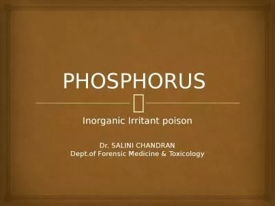 PHOSPHORUS  Inorganic Irritant poison