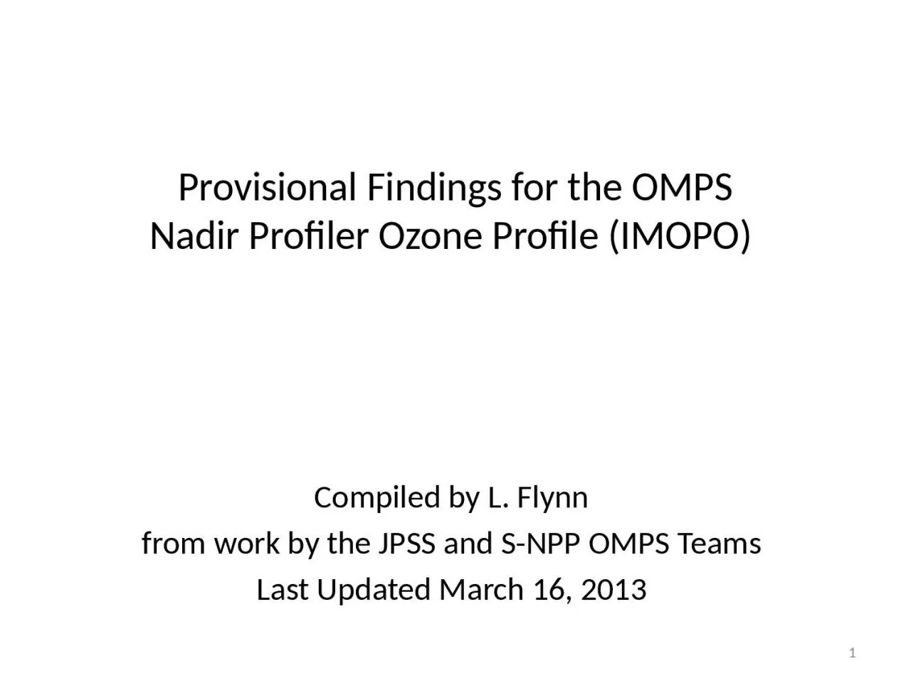 Provisional Findings for the OMPS