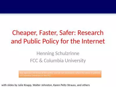 Cheaper, Faster, Safer: Research and Public Policy for the Internet