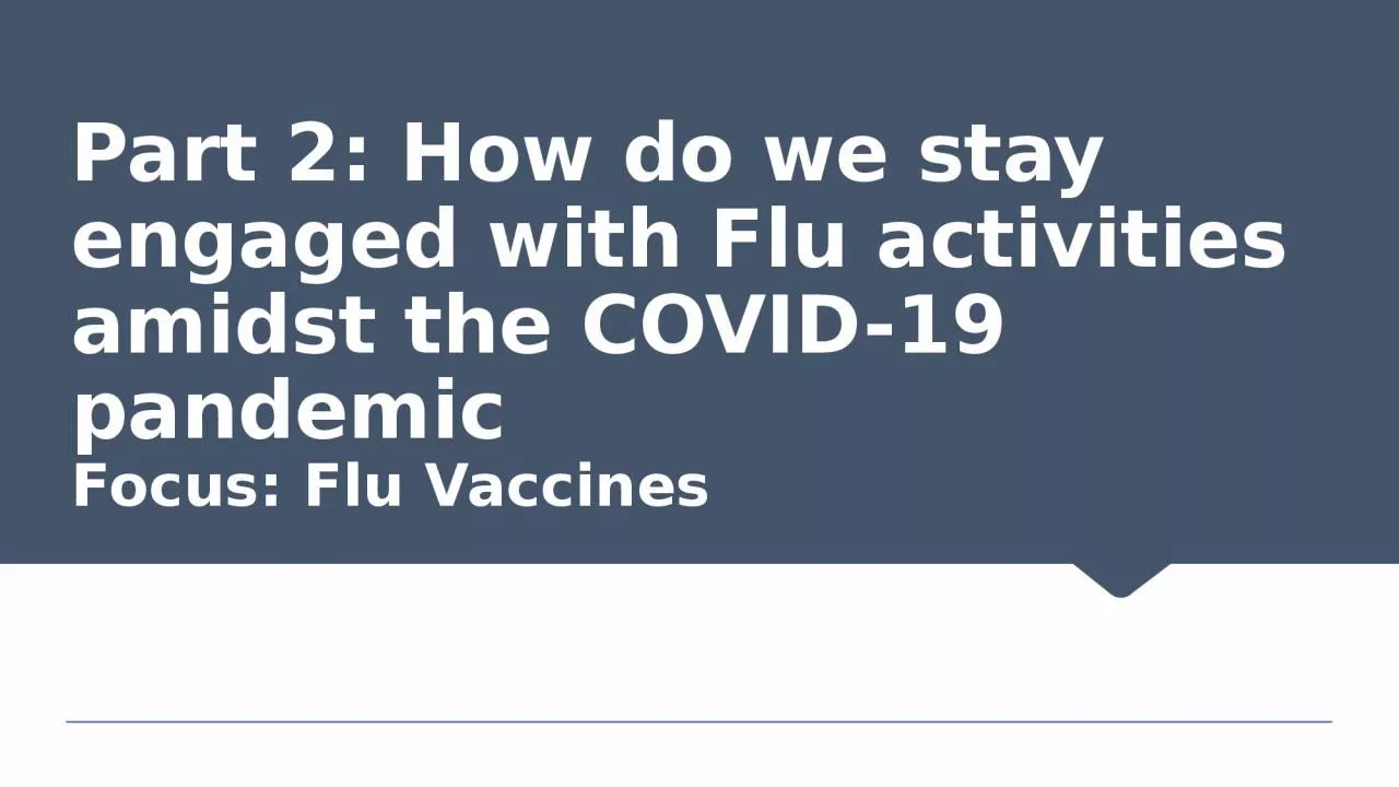 Part 2: How do we stay engaged with Flu activities amidst the COVID-19 pandemic
