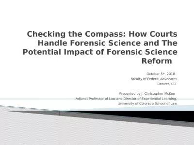 Checking the Compass: How Courts Handle Forensic Science and The Potential Impact of Forensic