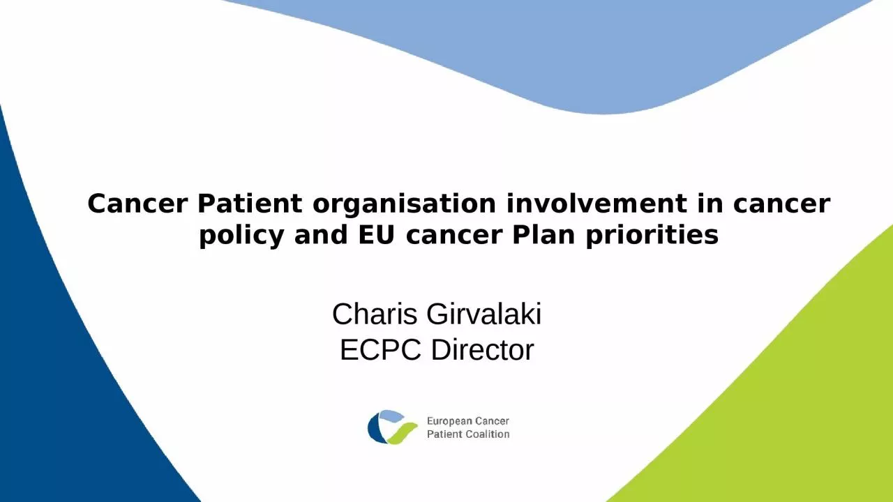 Cancer Patient organisation involvement in cancer policy and EU cancer Plan priorities