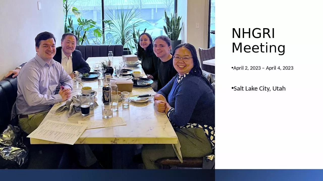 PPT-NHGRI Meeting April 2, 2023 – April 4, 2023