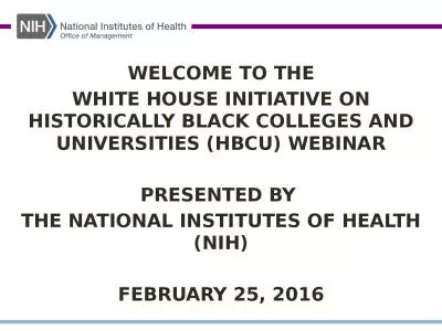 WELCOME TO  THE WHITE HOUSE INITIATIVE ON HISTORICALLY BLACK COLLEGES AND UNIVERSITIES