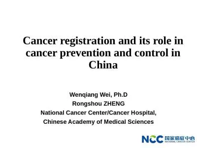 Cancer registration and its role in cancer prevention and control in China