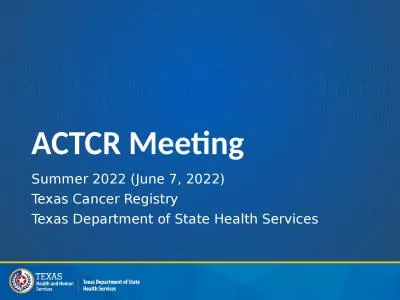 ACTCR Meeting Summer 2022 (June 7, 2022)