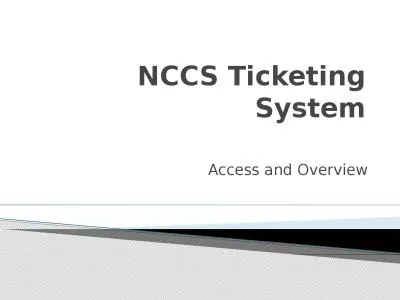 NCCS Ticketing System Access and Overview