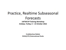 Practice,  Realtime   Subseasonal