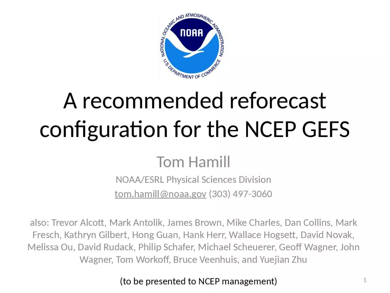 PPT-A recommended reforecast configuration for the NCEP GEFS