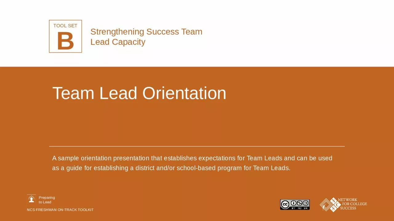 Team Lead Orientation A sample orientation presentation that establishes expectations
