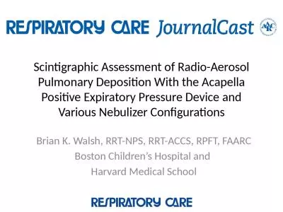 Scintigraphic  Assessment of Radio-Aerosol Pulmonary Deposition With the