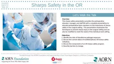 Sharps Safety in the OR Let’s Walk the Talk