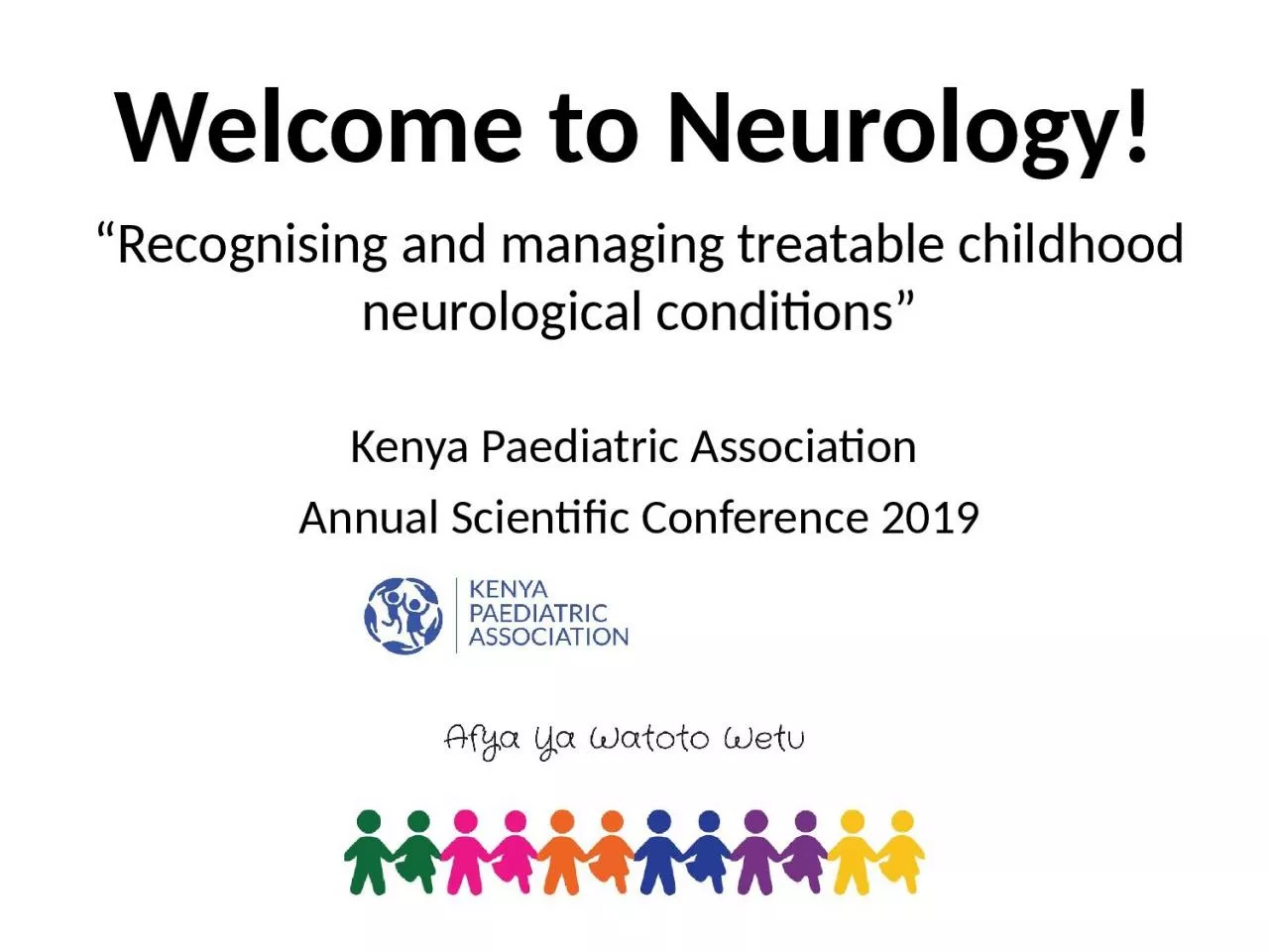 PPT-Welcome to Neurology! Kenya