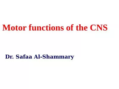 Motor functions of the CNS