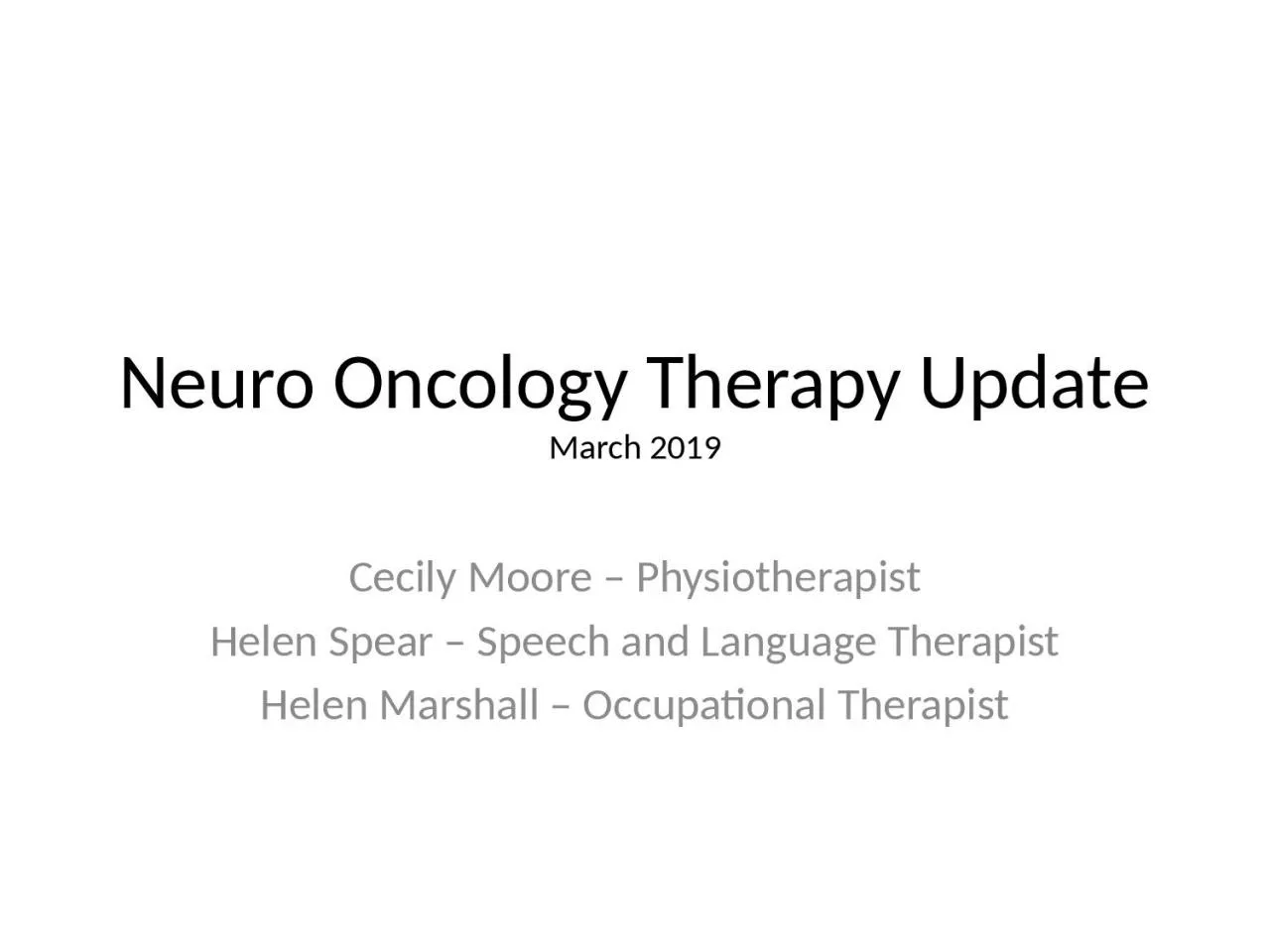Neuro Oncology Therapy Update