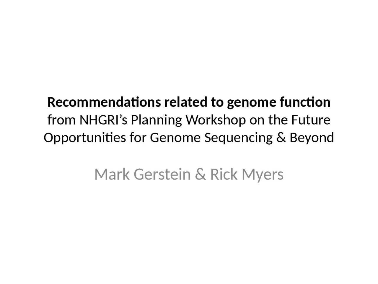 PPT-Recommendations related to genome function