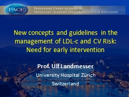 PPT-New concepts and guidelines in the management of LDL-c and CV Risk: