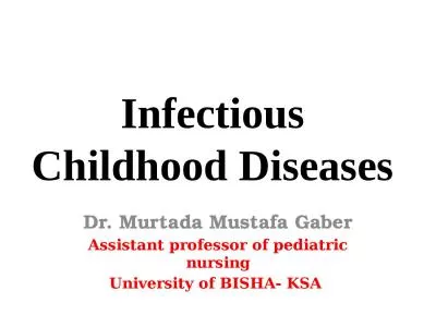 I nfectious   Childhood  Diseases