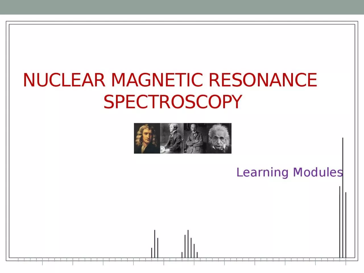 PPT-Learning Modules Nuclear Magnetic Resonance