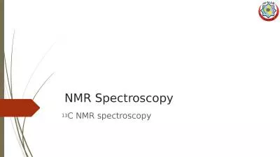 NMR  Spectroscopy 13 C NMR spectroscopy